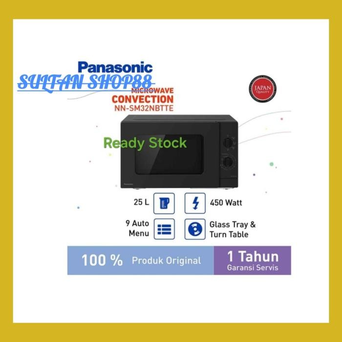 PANASONIC MICROWAVE OVEN NN-SM32NBTTE 25 LITER LOW WATT 450 WATT l MICROWAVE PANASONIC NNSM32NBTTE