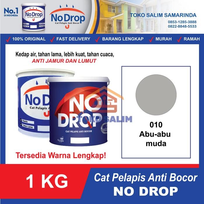 :=:=:=:=] No Drop Cat Pelapis Anti Bocor Waterproof 1KG - 010 Abu - Abu Muda