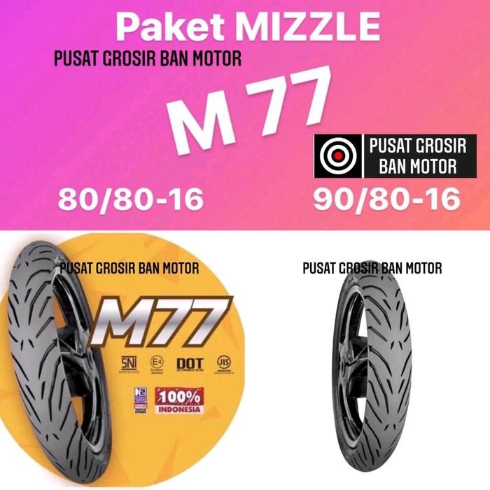 Paket Ban Motor MIZZLE M 77 ( M77 ) 80/80-16 dan 90/80-16 Tubeless