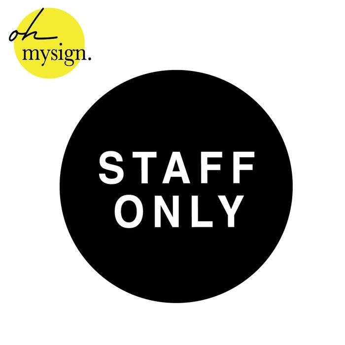 

SIGN ACRYLIC STAFF ONLY BULAT / SIGN STAFF ONLY / PAPAN AKRILIK