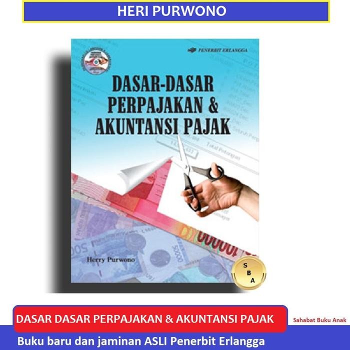 Buku Dasar Dasar Perpajakan Dan Akuntansi Pajak Heri Erlangga