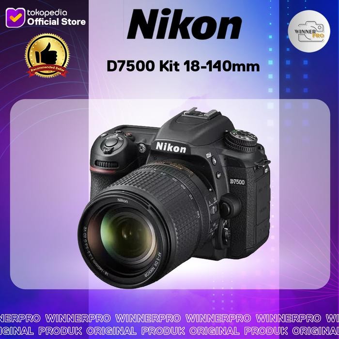 Kamera Nikon D7500 Kit 18-140mm - Nikon D7500 Shopeseler