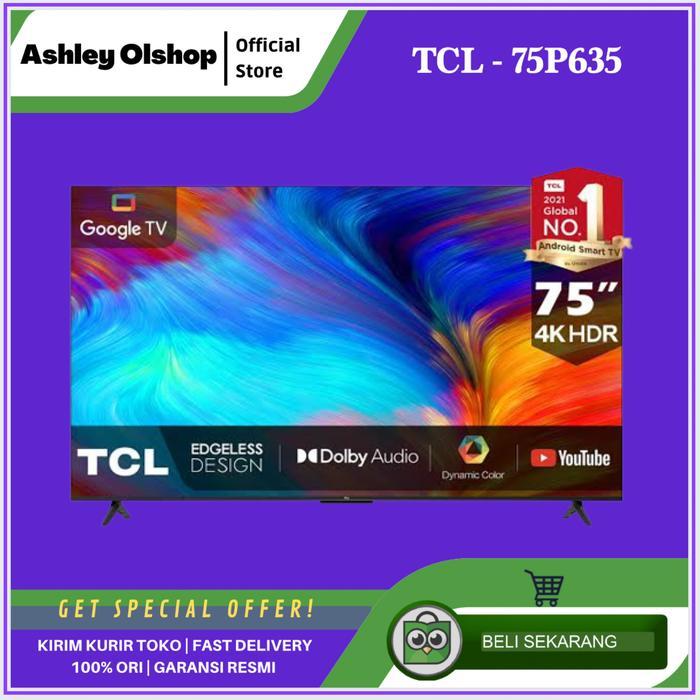 TV TCL 75 Inch Google TV TCL 75P635 4K HDR Google TV Android 11