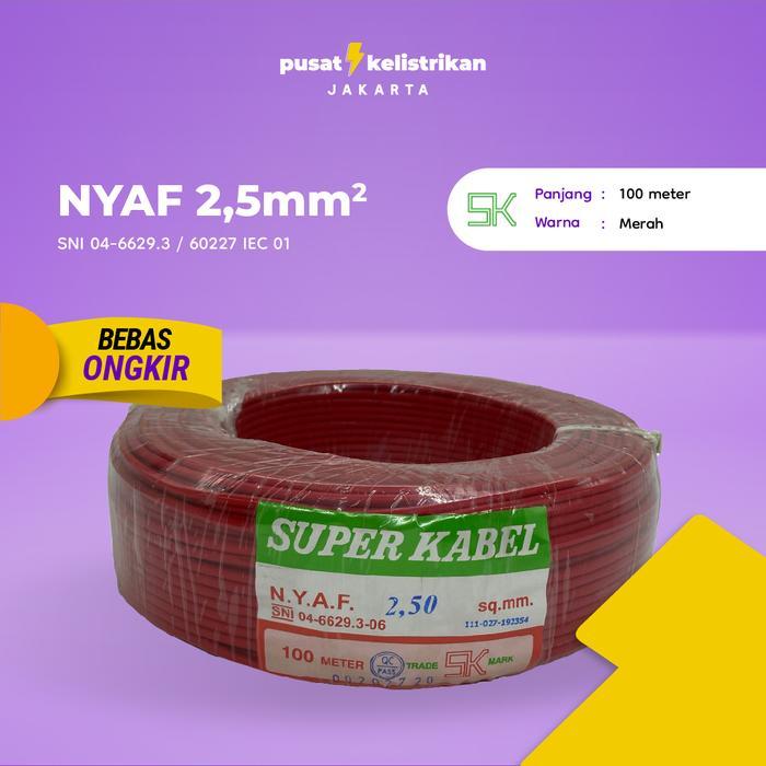 Best Seller Kabel Super NYAF 2.5 mm NYAF 2.5 NYAF 2,5 AF 2,5 AF 2.5MM SNI 100 MTR