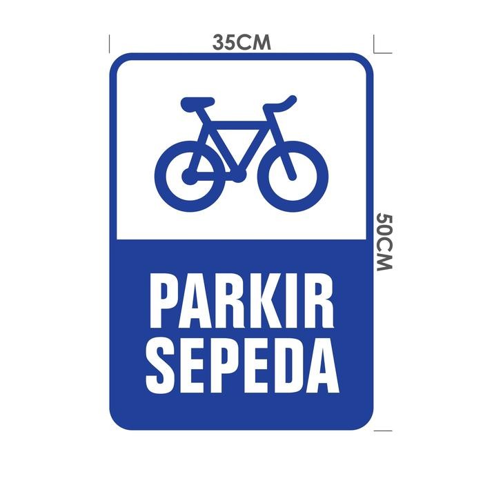 

RAMBU PARKIR SEPEDA - 35X50CM SIGNAGE