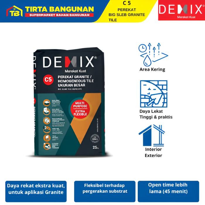 DEMIX C5 PEREKAT LEM GRANITE HOMOGENEOUS TILE UKURAN BESAR PEREKAT BIG SLEP 25KG