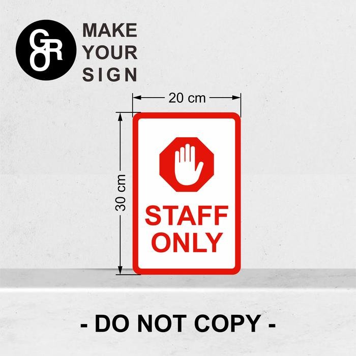 

RAMBU PLAT ALUMUNIUM/PLANG/LALU LINTAS STAFF ONLY SELAIN KARYAWAN DILARANG MASUK 20CM X 30CM