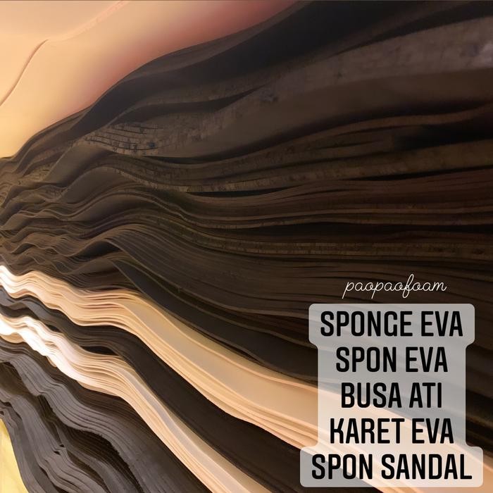 Spon Eva 5Mm 10Mm / Busa Ati / Sponge Sandal / Karet Eva Matt Terlaris