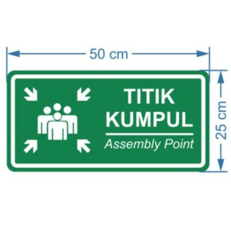 

RAMBU ASSEMBLY POINT TITIK KUMPUL 50CM X 25CM PLAT ALUMUNIUM