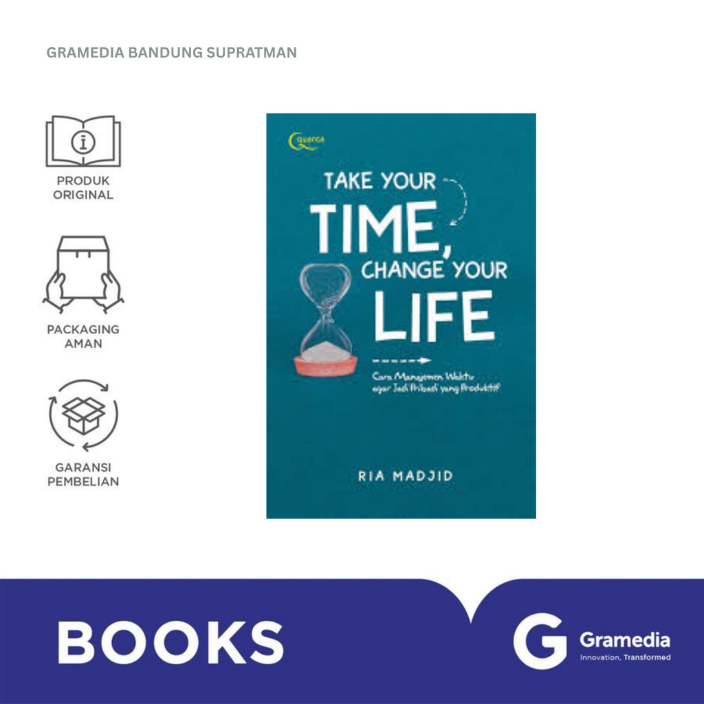 Gramedia Bandung Supratman | TAKE YOUR TIME, CHANGE YOUR LIFE | Buku Religion & Spiritual Islam | Bu