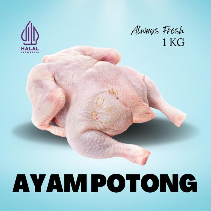 

Pilihan- Ayam Potong 1Kg Utuh. Frozen Termurah