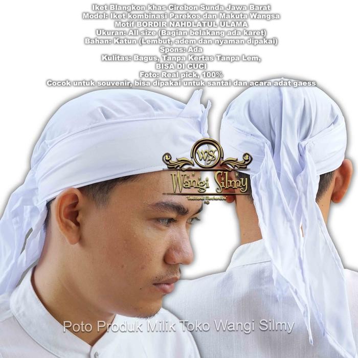 Pilihan- Iket Blangkon Sunda Jawa Putih Polos - Blangkon Sunda Hitam - Iket Sunda Putih Polos
