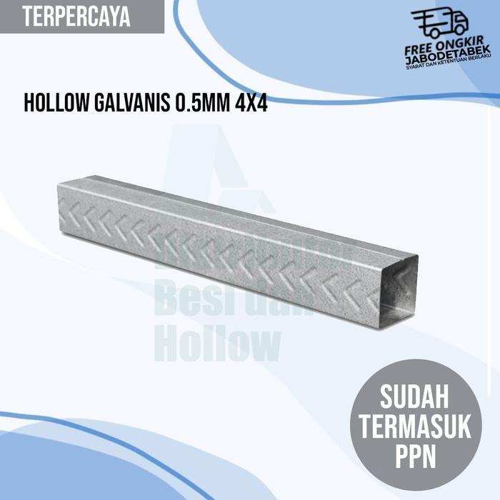 HOLLOW GALVANIS 0.5MM HOLLOW GALVANIS 0,5MM 4X4