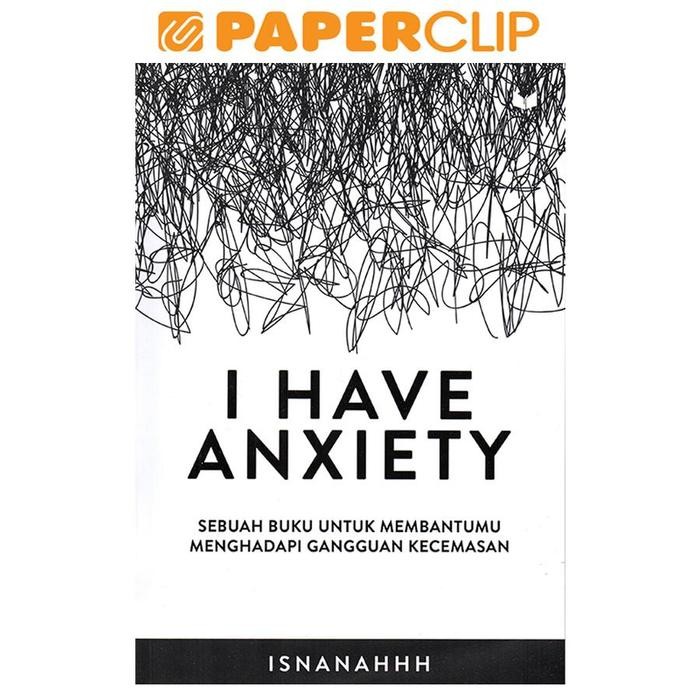 I Have Anxiety