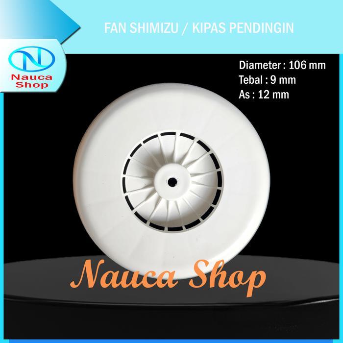 FAN SHIMIZU / KIPAS PENDINGIN / SPARE PART POMPA AIR