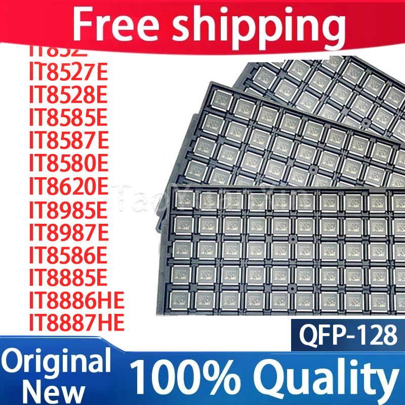 Original IT8527E IT8528E IT8585E IT8587E IT8580E IT8620E IT8985E IT8987E IT8586E IT8885E IT8886HE