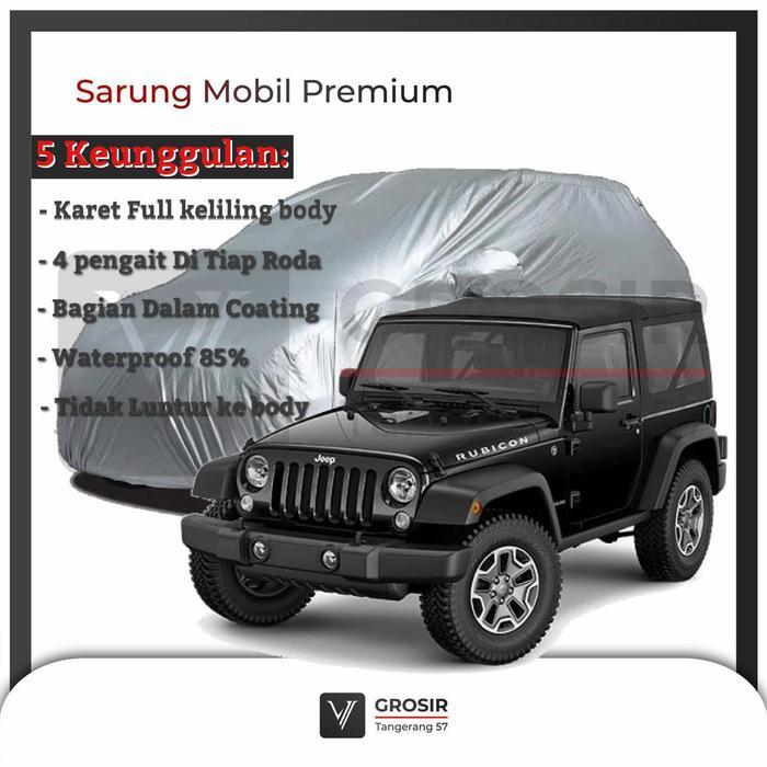 Body Cover Mobil Jeep Rubicon - Penutup Mobil Jeep Rubicon Premium
