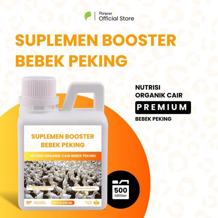 Do- [BISA COD] SUPLEMEN BOOSTER BEBEK PEKING / PEDAGING 500 ML - Suplemen Organik Cair Untuk