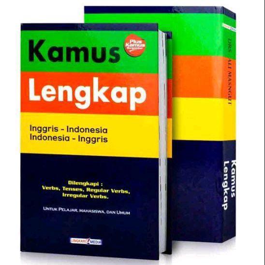 Kamus Lengkap Inggris - Indonesia dan Indonesia - Inggris Kamus Lengkap