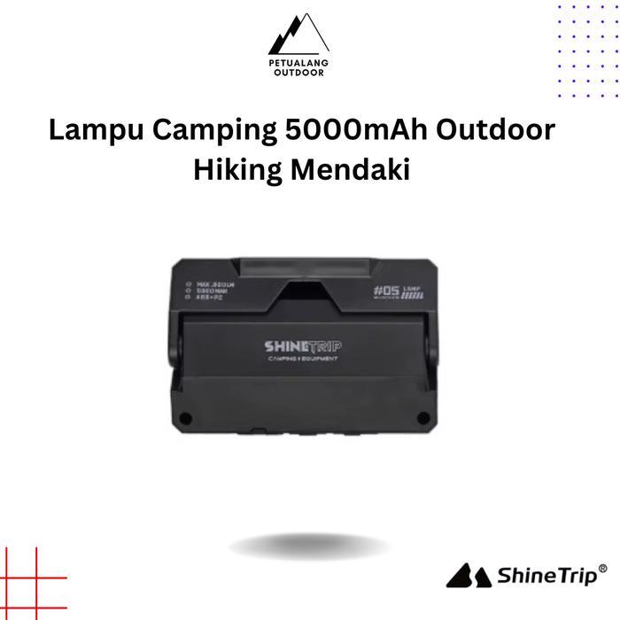 READY Terlaris Shinetrip A565 Lamp Camping 5000mAh Lampu Multifungsi Outdoor Hiking Mendaki PROMOO