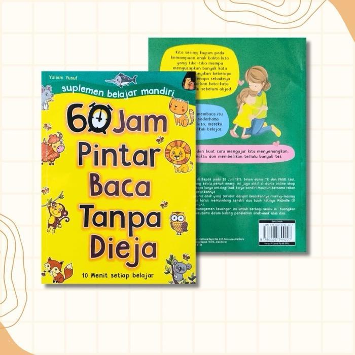 Buku 60 Jam Pintar Baca Tanpa Dieja Oleh Yuliani Yusuf - Books