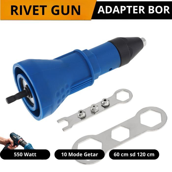 Alat Paku RIvet Electric Rivet Gun Adapter Mesin Bor / Sambungan Rivet Gun Adapter Mesin Bor