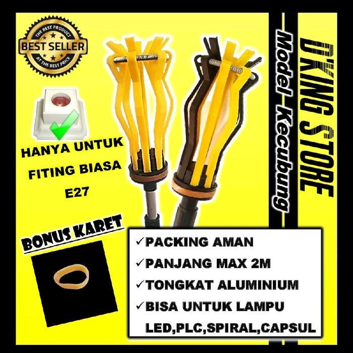 Jual Murah Tongkat Lampu/Stick Lampu/Tongkat Ganti Pasang Lampu Model Kecubung Terlaris