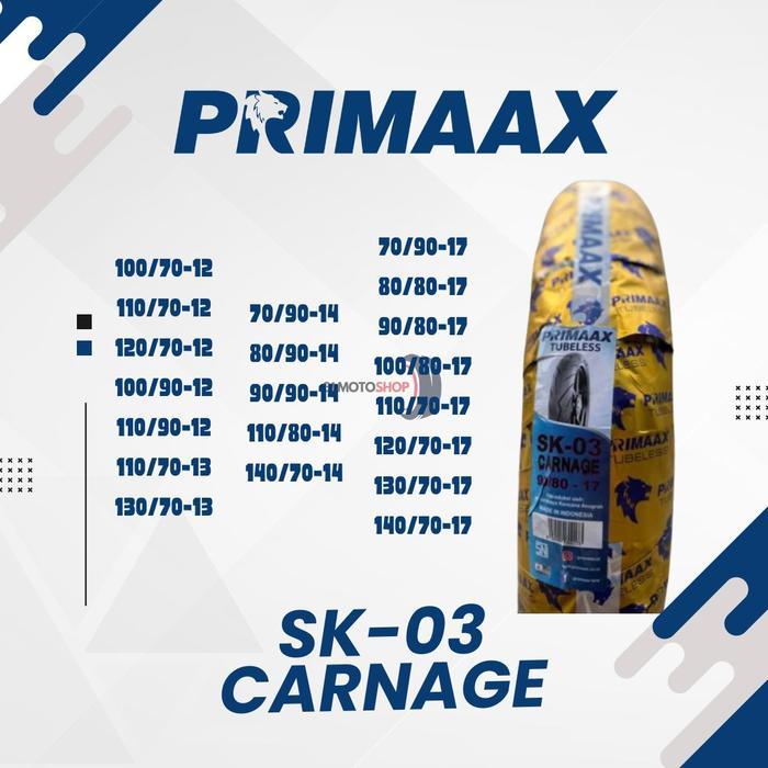 Ban Luar Motor Tubeless Primaax Primax SK 03 Carnage 110/70 130/70 ring 13 Nmax