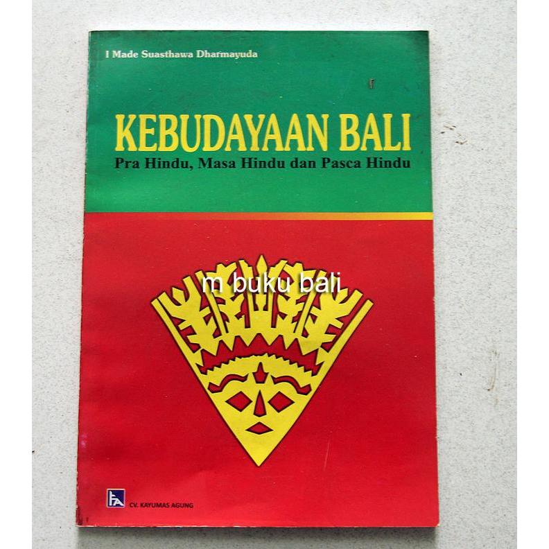 Kebudayaan Bali Pra Hindu, Masa Hindu dan Pasca Hindu - buku bali