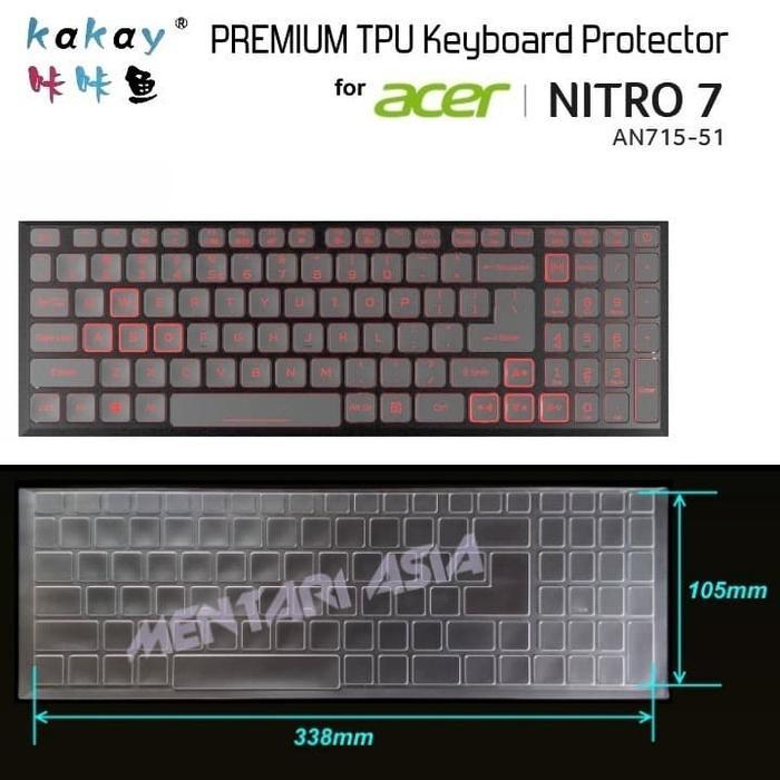 Ada Stok Keyboard Protector ACER Nitro 7 AN715-51 - KAKAY Premium TPU Clear