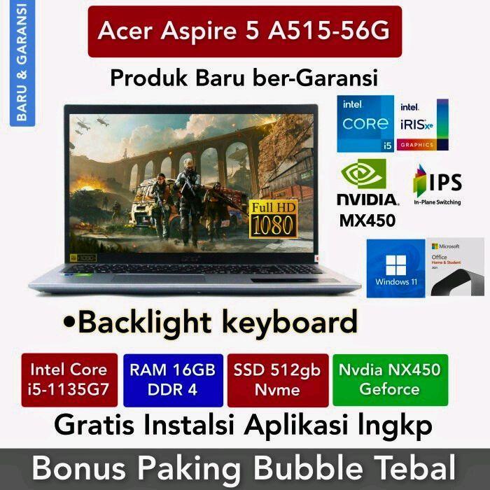 Acer Aspire 5 A515-56G i5-1135G7 8Gb 512Gb Nvdia MX450 15,6" FHD Laptop Layar Ram