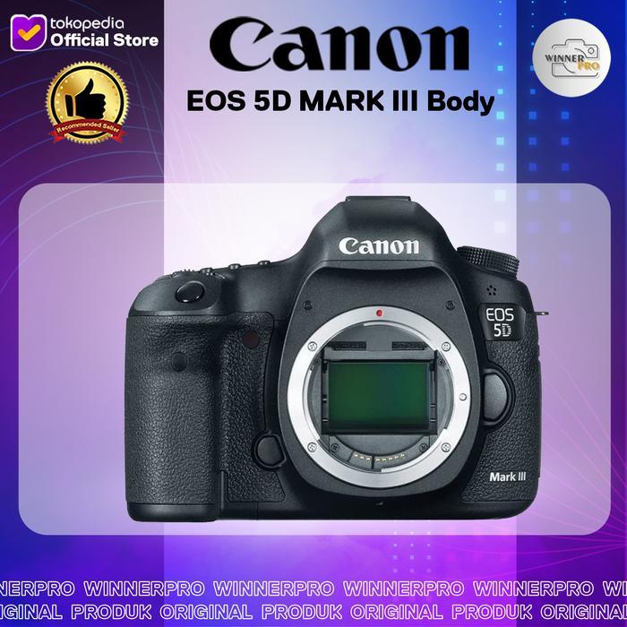 Canon Eos 5D Mark Iii Body Only Canon 5D Mark 3 Eos 5D Mark Iii Terbaru 