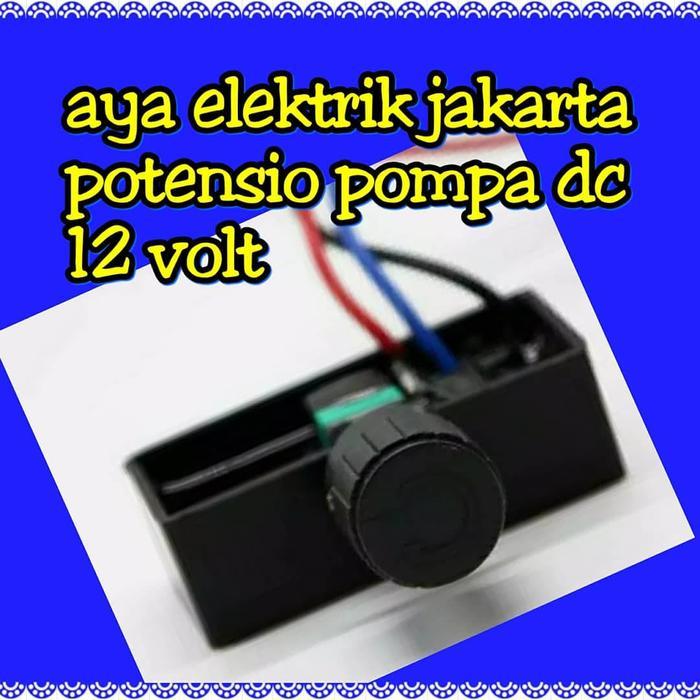 Potensio Pompa Dc 12V Pengatur Kecepatan Dimmer Dc Speed Control Dc Terlaris