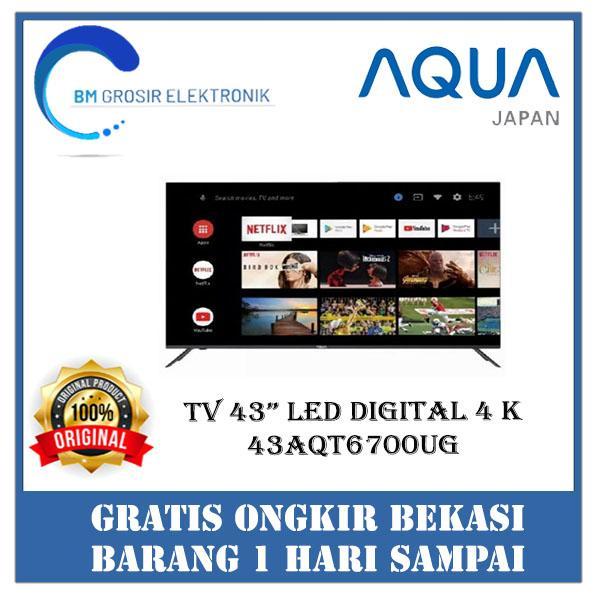 AQUA TV LED 43AQT6700UG TV 43INCH ANDROID TV 4K