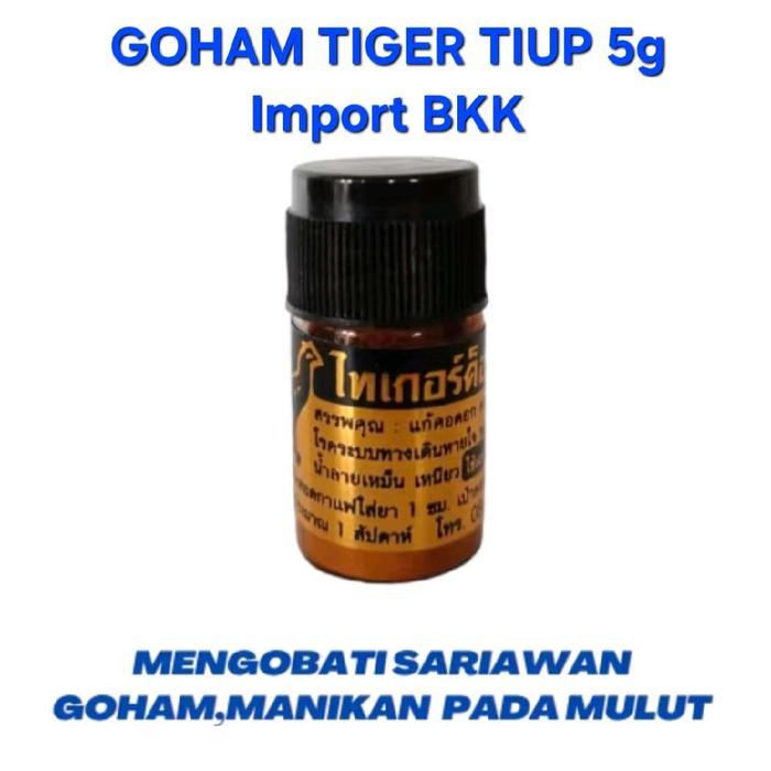 Ready GOHAM TIGER TIUP Import Thailand Obat Penyakit Goham Sariawan Ayam