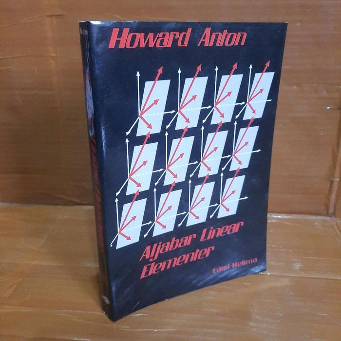 Aljabar linear elementer edisi kelima Howard Anton