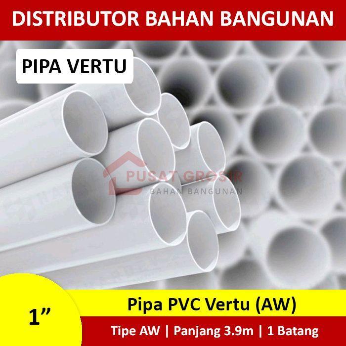 Pipa PVC 1" AW Merek Vertu 1inch AW Per Batang (3,9m)