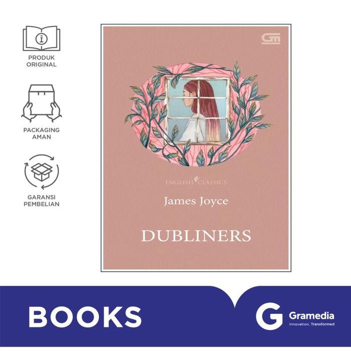 Gramedia Buku Novel English Classics: Dubliners ( James Joyce )