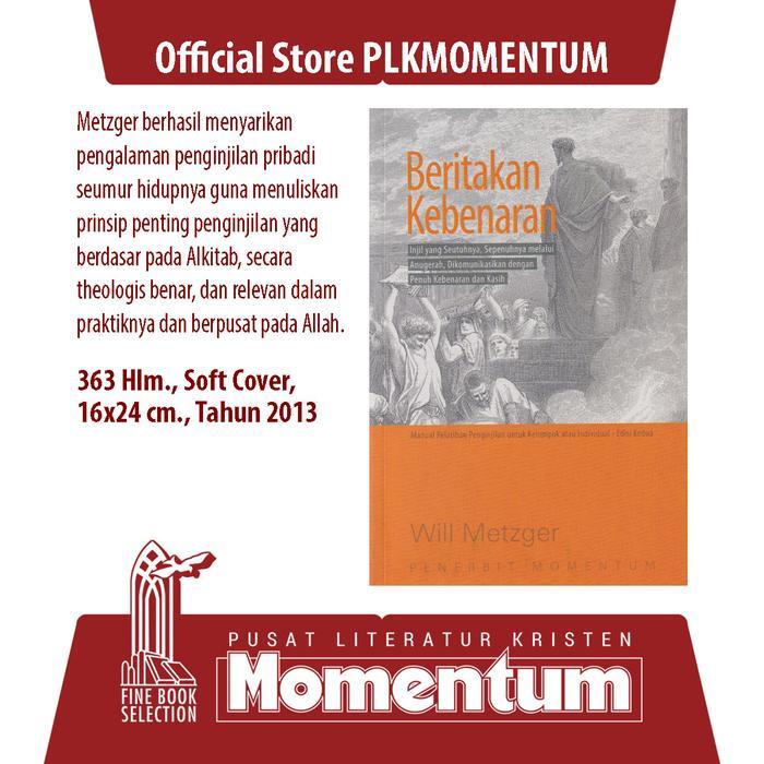 ASLI [PLK MOMENTUM] Beritakan Kebenaran: Injil yang Seutuhnya, Sepenuhnya Melalui Anugerah,