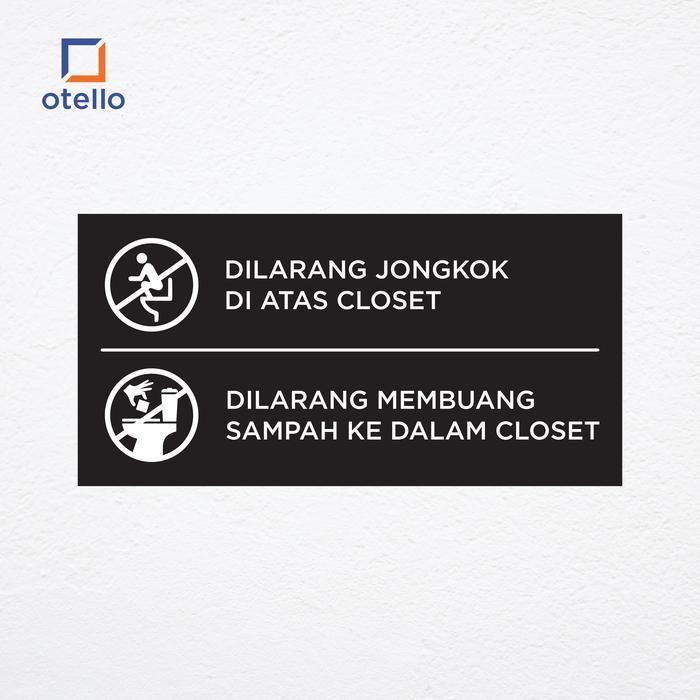 Dilarang Jongkok & Dilarang Buang Sampah Ke Closet Sign Toilet
