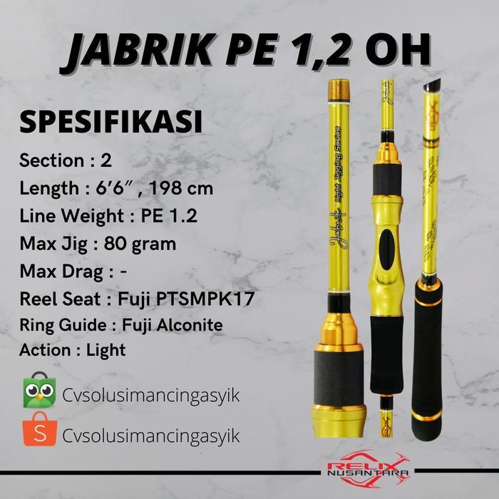 Relix Nusantara Joran Jabrik 1.2 OH