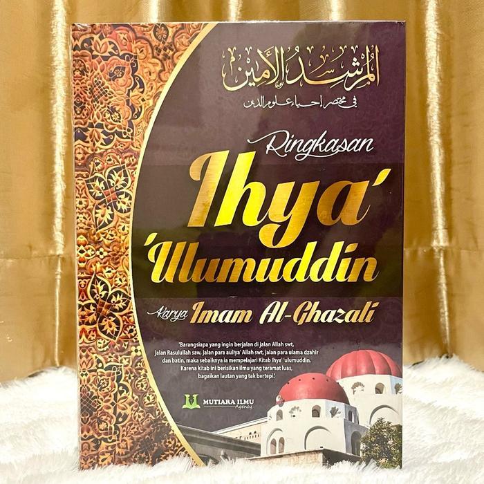 Oemah - Kitab Ringkasan Ihya Ulumuddin - Terjemah Mursyidul Amin / Ihya Ulumuddin / Ihya Ulumudin /