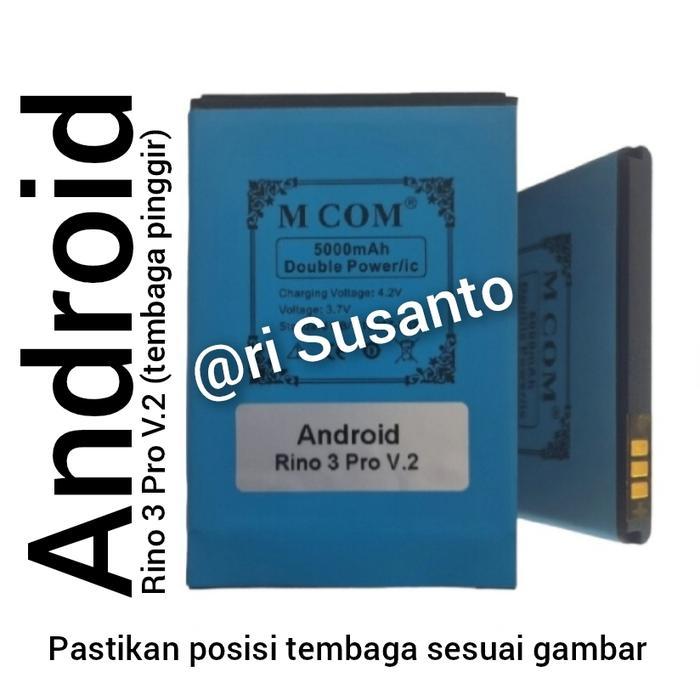 BATERAI MCOM FOR MOBILE PHONE RINO 3 PRO ANDROID GIGI TEMBAGA PINGGIR