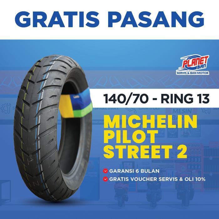 Ban Motor Ring 13 - 140/70 Michelin Pilot Street 2 (Ban Motor Belakang NMAX, PCX 160, ADV 150, ADV