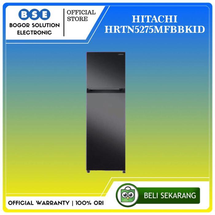 Kulkas Inverter HRTN5275MFBBKID Hitachi 260 Liter Kulkas Top Freezer HRTN5275 [ORIGINAL]