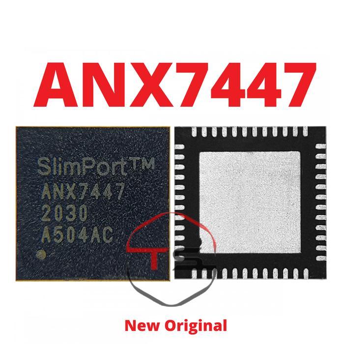 ( ORIGINAL ) IC ANX7447 SLIMPORT ANX7447 NEW ORIGINAL