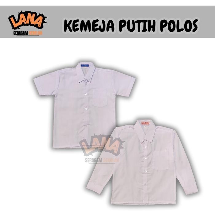 Kemeja Putih Polos Panjang Pendek Seragam Sekolah SD SMP SMA Kerja Anak Laki-Laki Perempuan Dewasa
