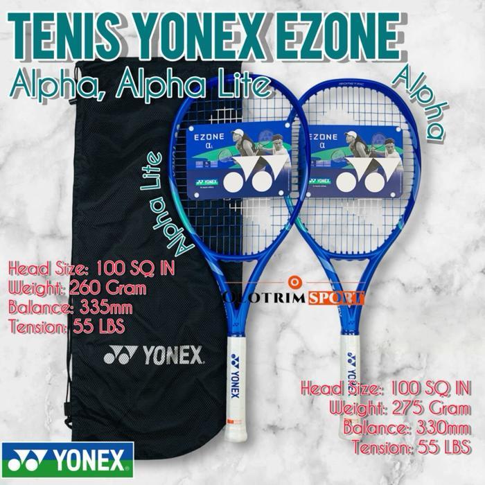 Serenenamart- Raket Tenis Yonex Ezone Ace Play Alpha Alpha Lite Super Lite Tennis Racket Alfa Tennis