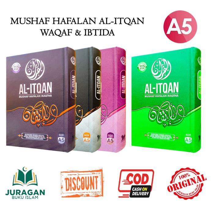 MUSHAF HAFALAN AL-ITQAN RASM UTSMANI MADINAH TERJEMAH WAQAF & IBTIDA