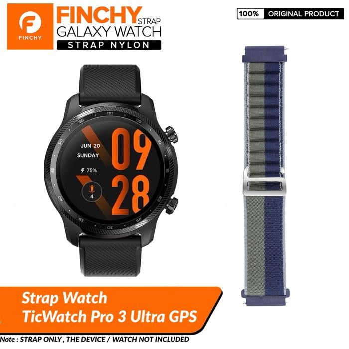 Stok Baru Finchy nylon strap Ticwatch pro 3 ultra gps replacement wristband